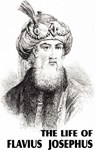 The Life of Flavius Josephus - Flavius Josephus - 9781612034195