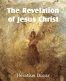 The Revelation of Jesus Christ - Horatius Bonar - 9781612038315