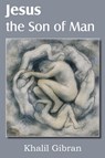 Jesus the Son of Man - Kahlil Gibran - 9781612039923