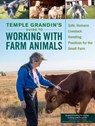 Temple Grandin's Guide to Working with Farm Animals - Temple Grandin - 9781612127446