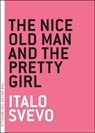 The Nice Old Man and the Pretty Girl - Italo Svevo - 9781612190839