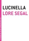 Lucinella - Lore Segal - 9781612192581