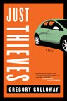 Just Thieves - Gregory Galloway - 9781612199962