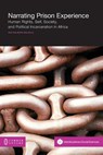 Narrating Prison Experience - Ken Walibora Waliaula - 9781612292168