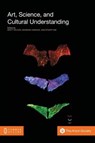 Art, Science, and Cultural Understanding - Brett Wilson ; Barbara Hawkins ; Stuart Sim - 9781612294865