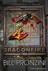 Dragonfire: The Nameless Detective - Bill Pronzini - 9781612320779