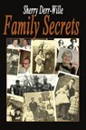 Family Secrets - Sherry Derr Wille - 9781612353630