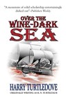 Over the Wine-Dark Sea - Harry Turtledove - 9781612421407