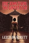 The Ginger Star - Leigh Brackett - 9781612424842