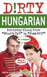 Dirty Hungarian - Mark Adamsbaum ; Reka Lengyel - 9781612430539