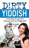 Dirty Yiddish - Adrienne Gusoff - 9781612430560