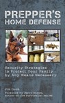Prepper's Home Defense - Jim Cobb - 9781612431437