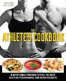The Athlete's Cookbook - Corey Irwin ; Brett Stewart - 9781612432496