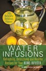 Water Infusions - Mariza Snyder ; Lauren Clum - 9781612434278