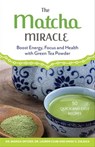 The Matcha Miracle - Mariza Snyder ; Lauren Clum ; Anna V. Zulaica - 9781612435039