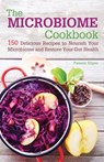 The Microbiome Cookbook - Pamela Ellgen - 9781612435978