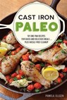 Cast Iron Paleo - Pamela Ellgen - 9781612436524