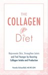 The Collagen Diet - Pamela Schoenfeld - 9781612438580
