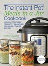 The Instant Pot Meals in a Jar Cookbook - ELLGEN,  Pamela - 9781612438948