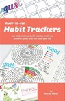 Ready-to-Use Habit Trackers - Rachel Watts - 9781612439174