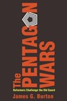 The Pentagon Wars - James G Burton - 9781612516004