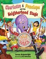 Charlotte and Penelope and the Neighborhood Stage - Teresa Argenbright - 9781612547008