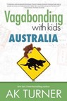Vagabonding with Kids - TURNER,  A. K. - 9781612549194