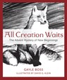 ALL CREATION WAITS - Gayle Boss - 9781612617855