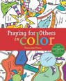 Pray for Others in Color: With Sybil Macbeth, Author of Praying in Color - Paraclete Press - 9781612618449