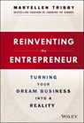Reinventing the Entrepreneur - Robert T. Kiyosaki ; Anik Singal - 9781612680811