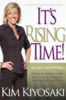 It's Rising Time! - Kim Kiyosaki - 9781612680859