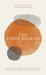The Three Regrets - Tenzin Kiyosaki - 9781612681054
