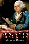 The Autobiography of Benjamin Franklin - Benjamin Franklin - 9781612930138