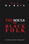 The Souls of Black Folk - W. E. B. Du Bois - 9781612931074