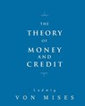 The Theory of Money and Credit - Ludwig Von Mises - 9781612931098