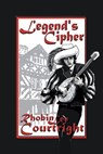 Legend's Cipher - Rhobin Lee Courtright - 9781613090183