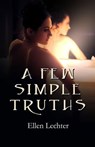 A Few Simple Truths - Ellen Lechter - 9781613090985
