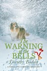 The Warning of the Bells - Dorothy Bodoin - 9781613091302