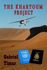 The Khartoum Project - Gabriel Timar - 9781613092323