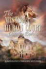 The Mists of Huron Court - Dorothy Bodoin - 9781613092682
