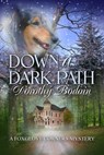 Down a Dark Path - Dorothy Bodoin - 9781613092835