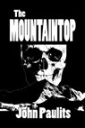 The Mountaintop - John Paulits - 9781613093030
