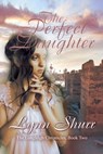 The Perfect Daughter - Lynn Shurr - 9781613093948