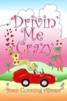 Drivin’ Me Crazy - Joan Conning Afman - 9781613093955