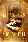 A Dying Fall - John Paulits - 9781613094549