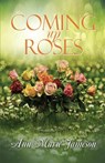 Coming Up Roses - Ann Marie Jameson - 9781613095683