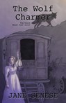 The Wolf Charmer - Jane Senese - 9781613097168