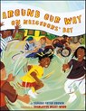 Around Our Way on Neighbors' Day - Tameka Fryer Brown - 9781613128732