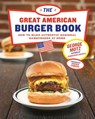 The Great American Burger Book - George Motz - 9781613129425