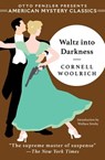 Waltz into Darkness - Cornell Woolrich - 9781613161531